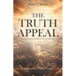 The Truth Appeal: Discovering the Eternal Light for Living in Christian Faith - Paperback