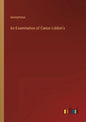 An Examination of Canon Liddon's - Paperback