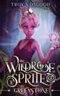The Wildrose Sprite 1: The Greenstone - Paperback