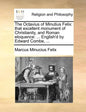 The Octavius of Minutius Felix: That Excellent Monument of Christianity, and Roman Eloquence: ... English'd by Edward Combe, ... - Paperback