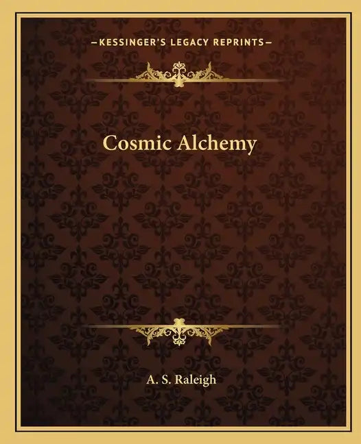 Cosmic Alchemy - Paperback