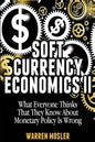 Soft Currency Economics II: The Origin of Modern Monetary Theory - Paperback