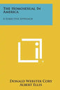 The Homosexual In America: A Subjective Approach - Paperback
