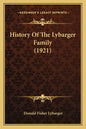 History Of The Lybarger Family (1921) - Paperback