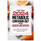 The New Metabolic Confusion Diet for Seniors: Discover the Secrets to a Healthier and Fitter You with Delicious Recipes, Sustainable Meal Plans, and E - Paperback