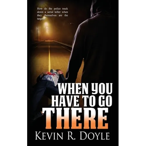 When You Have to Go There - Paperback