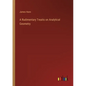 A Rudimentary Treatis on Analytical Geometry - Paperback