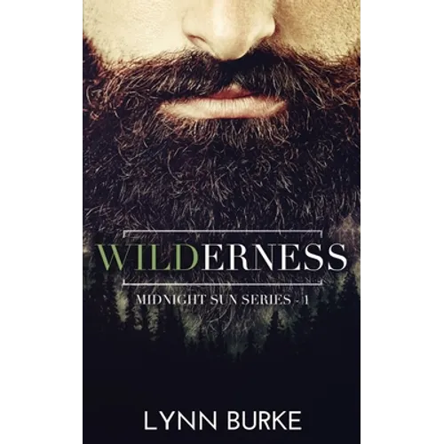 Wilderness: A Steamy Romantic Suspense - Paperback