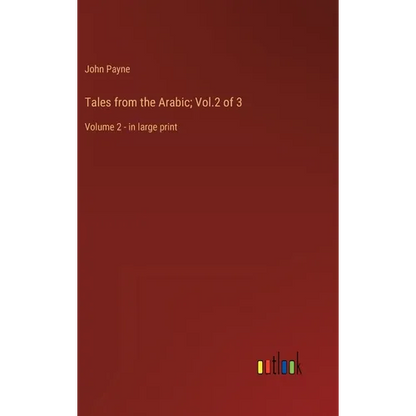 Tales from the Arabic; Vol.2 of 3: Volume 2 - in large print - Hardcover