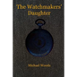 The Watchmakers' Daughter - Paperback