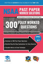 NSAA Past Paper Worked Solutions: Detailed Step-By-Step Explanations to over 300 Real Exam Questions, All Papers Covered, Natural Sciences Admissions - Paperback