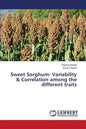 Sweet Sorghum- Variability & Correlation Among the Different Traits - Paperback