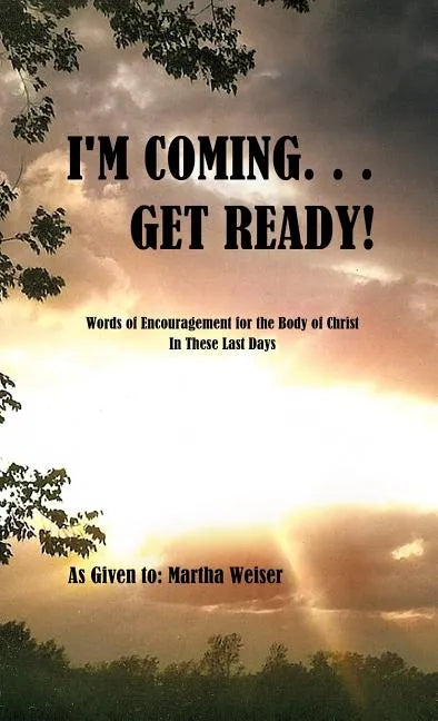 I'm Coming... Get Ready! - Hardcover