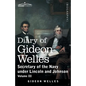 Diary of Gideon Welles, Volume III: Secretary of the Navy under Lincoln and Johnson - Paperback