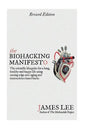 The Biohacking Manifesto: The scientific blueprint for a long, healthy and happy life using cutting edge anti-aging and neuroscience based hacks - Paperback