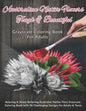 Australian Native Flowers Tough & Beautiful: Grayscale Coloring Book For Adults: Relaxing & Stress Relieving Australian Native Flora Grayscale Colorin - Paperback