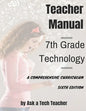 7th Grade Technology: A Comprehensive Curriculum - Paperback