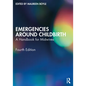 Emergencies Around Childbirth: A Handbook for Midwives - Paperback