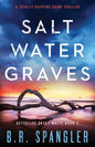 Saltwater Graves: A totally gripping crime thriller - Paperback