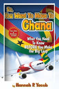 So, You Want to Move To Ghana - Paperback
