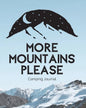 More Mountains Please: Camping Journal Family Camping Keepsake Diary Great Camp Spot Checklist Shopping List Meal Planner Memories With The K - Paperback