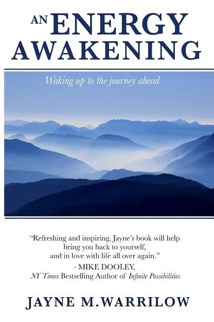 An Energy Awakening: How the Power of Energy Can Change Your Life - Paperback