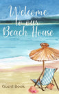 Welcome to Our Beach House: Guest Book - Hardcover