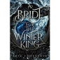 A Bride for the Winter King: A Dark Romantasy - Paperback