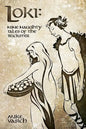 Loki: Nine Naughty Tales of the Trickster - Paperback