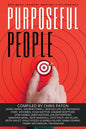 Purposeful People: Business Leaders Making A Difference - Paperback