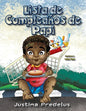 Papi's Birthday List / Lista de Cumpleaños de Papi: Spanish Version - Paperback