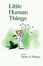 Little Human Things - Paperback