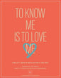 To Know Me Is to Love Me - Paperback