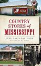 Country Stores of Mississippi - Hardcover