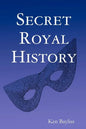 Secret Royal History - Paperback