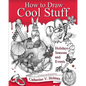 How to Draw Cool Stuff: Holidays, Seasons and Events - Paperback