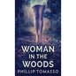 Woman in the Woods - Hardcover
