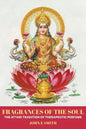 Fragrances of the Soul: The Attari Tradition of Therapeutic Perfume - Paperback