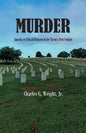 Murder: Anarchy or Ethical Behavior in the Twenty-First Century - Paperback
