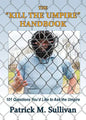 The "Kill The Umpire" Handbook - Paperback