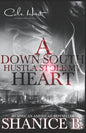 A Down South Hustla Stole My Heart: An African American Women's Fiction Book - Paperback