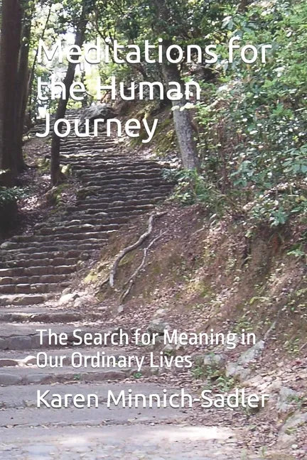 Meditations. for the Human Journey: The Search for Meaning in Our Ordinary Lives - Paperback