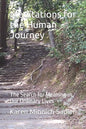 Meditations. for the Human Journey: The Search for Meaning in Our Ordinary Lives - Paperback