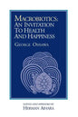 Macrobiotics: An Invitation to Health & Happiness - Paperback