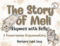 The Story of Meli (Rhymes with Belly): A Pomeranian Dogumentary - Paperback