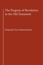 The Progress of Revelation in the Old Testament - Paperback