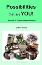 Possibilities that are YOU!: Volume 1: Transcendent Beauty - Paperback