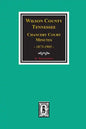 Wilson County, Tennessee Chancery Court Minutes, 1873-1905. - Paperback