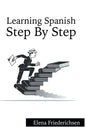 Learning Spanish: Step by Step - Hardcover