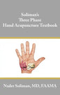 Soliman's Three Phase Hand Acupuncture Textbook - Hardcover